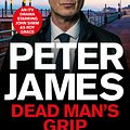 Cover Art for 9781743038840, Dead Man's Grip by Peter James