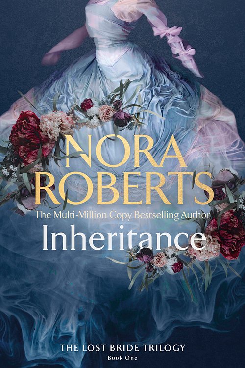 Cover Art for 9780349437484, The Inheritance: The Lost Bride Trilogy Book One by Nora Roberts
