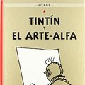 Cover Art for 9788426138583, Tintin y el Arte Alfa by Hergé