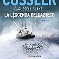 Cover Art for B07D7W9KHZ, La leggenda dell'Azteco: Fargo Adventures (Italian Edition) by Cussler, Clive, Blake, Russell