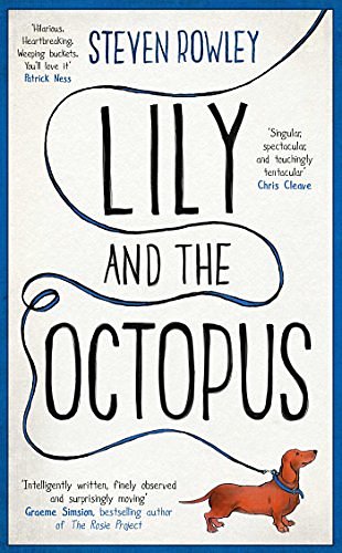 Cover Art for 9781471154348, Lily and the Octopus by Steven Rowley