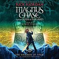 Cover Art for B01JKBU47S, The Hammer of Thor: Magnus Chase and the Gods of Asgard, Book 2 by Rick Riordan