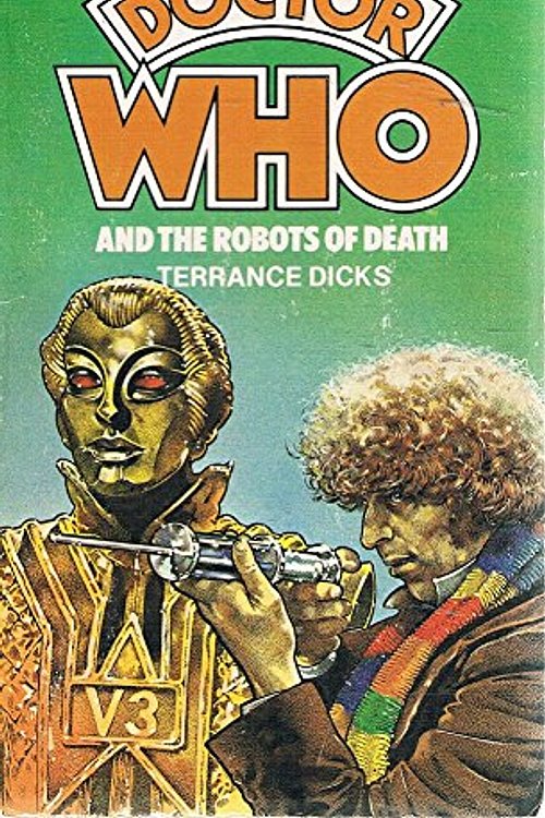 Cover Art for 9780426200611, Doctor Who and the Robots of Death by Terrance Dicks