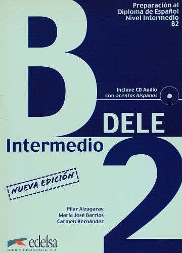 Cover Art for 9788477113348, Preparacion Dele: Libro + CD - B2 (Spanish Edition) by Alzugaray Zaragüeta, Pilar, Barrios Sabador, María José, Hernández Alcaide, Carmen