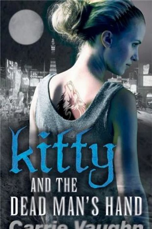 Cover Art for 9780575090040, Kitty and the Dead Man's Hand by Carrie Vaughn