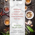 Cover Art for 9781401950064, The Alchemy of HerbsTransform Everyday Ingredients into Foods & Rem... by Rosalee De La Foret