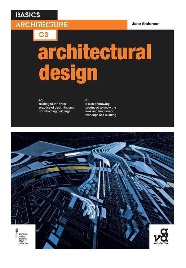 Cover Art for 9782940411269, Basics Architecture 03: Architectural Design by Jane Anderson