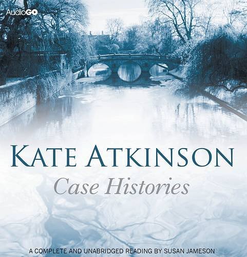 Cover Art for 9781445877303, Case Histories by Kate Atkinson