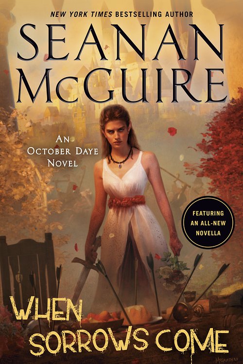 Cover Art for 9780756415099, When Sorrows Come (October Daye) by Seanan McGuire