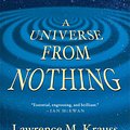 Cover Art for 9781451624472, A Universe from Nothing by Lawrence M. Krauss