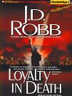 Cover Art for 9781423317210, Loyalty in Death (Audio CD) by J. D. Robb