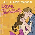 Cover Art for 9781405553773, Love, Theoretically by Ali Hazelwood