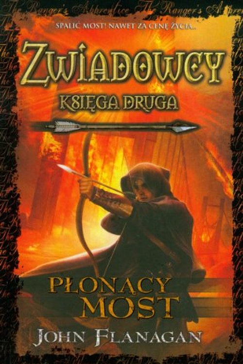 Cover Art for 9788376860701, Zwiadowcy Ksiega 2 Plonacy most by John Flanagan