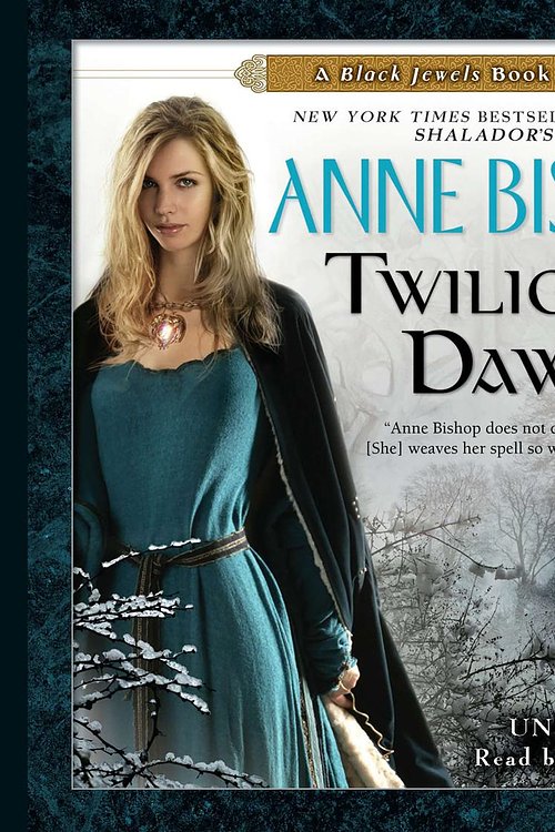 Cover Art for 9781101432495, Twilight’s Dawn by Anne Bishop