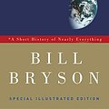 Cover Art for B004CFAWES, A Short History of Nearly Everything: Special Illustrated Edition by Bill Bryson