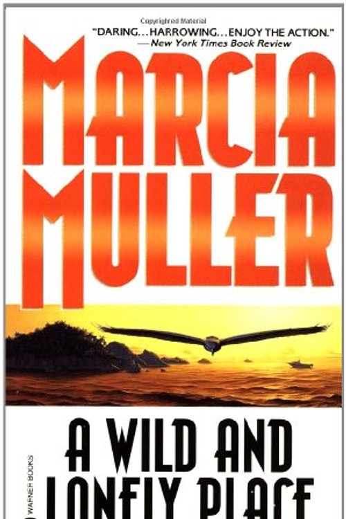 Cover Art for 9780446603287, A Wild and Lonely Place (Sharon McCone Mysteries) by Marcia Muller