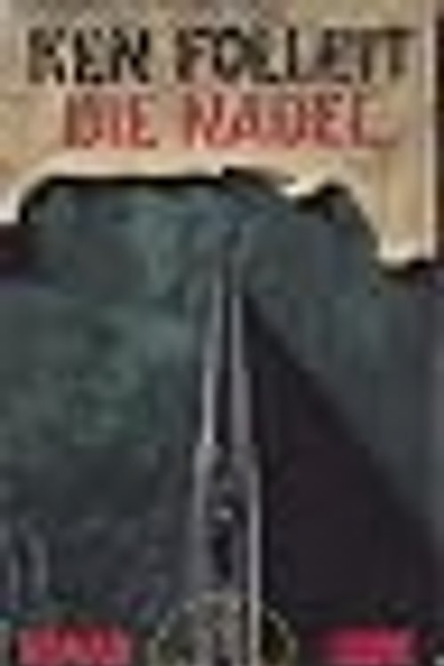 Cover Art for 9783785707913, Die Nadel. by Ken Follett