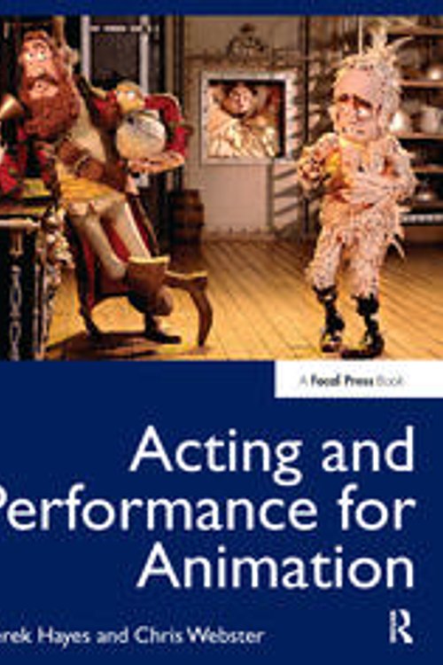 Cover Art for 9781138428508, Acting and Performance for Animation by Derek Hayes