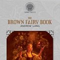 Cover Art for 9789389256703, The Brown Fairy Book by Andrew Lang