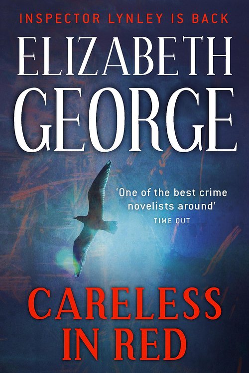 Cover Art for 9780340978368, Careless in Red: An Inspector Lynley Novel: 12 by Elizabeth George