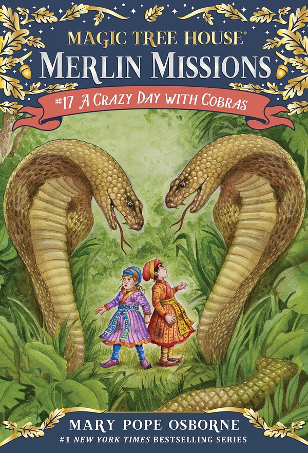 Cover Art for 9780375898754, Magic Tree House #45: A Crazy Day with Cobras by Mary Pope Osborne