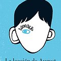 Cover Art for 9786073114226, La lección de August / Wonder (Spanish Edition) by R. J. Palacio