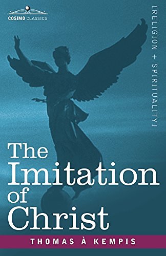 Cover Art for 9781602061026, The Imitation of Christ by Thomas A. Kempis