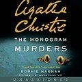 Cover Art for 9780062350688, The Monogram Murders CD: The New Hercule Poirot Mystery by Sophie Hannah, Agatha Christie