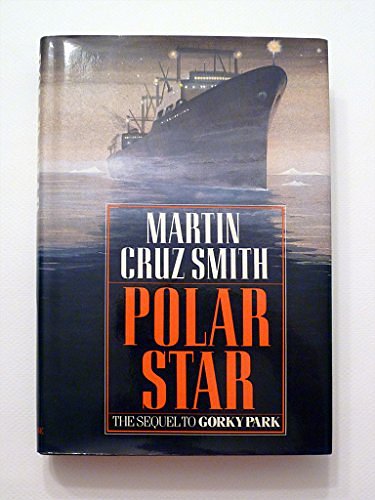 Cover Art for 9780394578194, Polar Star by Martin Cruz Smith