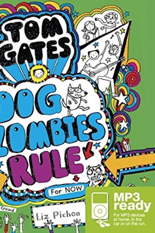 Cover Art for 9781489364357, Dogzombies Rule for Now (Tom Gates (11)) by Liz Pichon