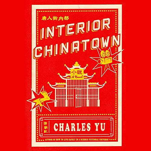 Cover Art for B0813Z7T5R, Interior Chinatown: A Novel by Charles Yu