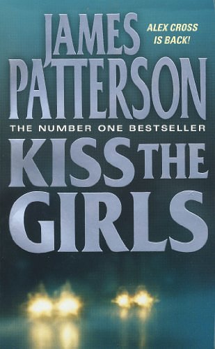 Cover Art for 9780007833863, Kiss the Girls by Patterson James