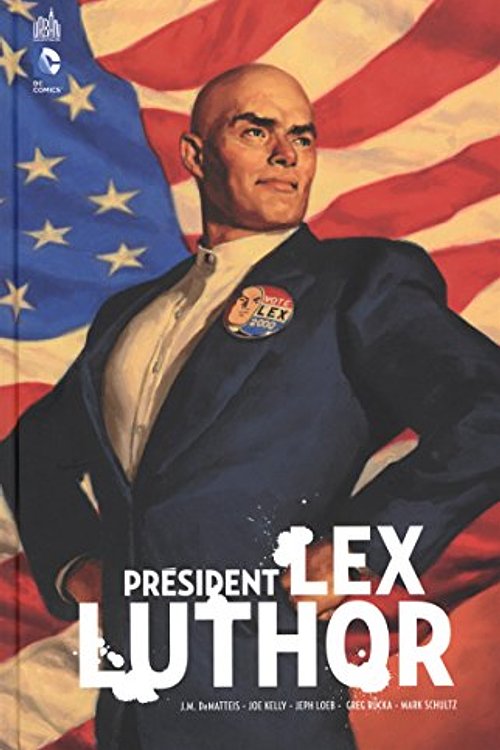 Cover Art for 9782365775762, Président Lex Luthor by Collectif