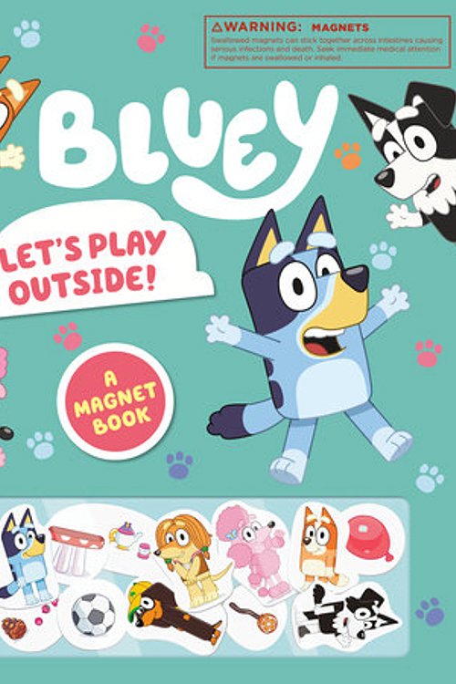 Cover Art for 9780593752524, Bluey: Let's Play Outside!: A Magnet Book by Bluey