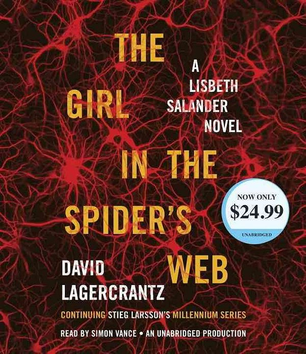 Cover Art for 9781524708856, The Girl in the Spider's Web: A Lisbeth Salander Novel, Continuing Stieg Larsson's Millennium Series by David Lagercrantz