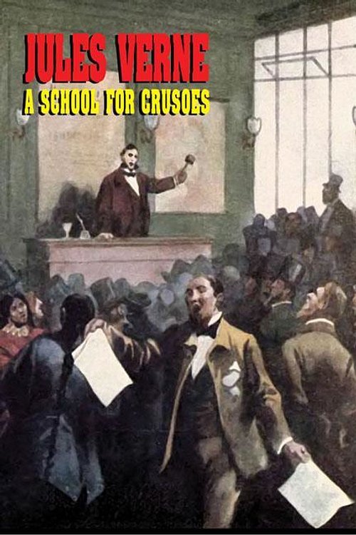 Cover Art for 9781434401786, A School for CrusoesWildside Classics by Jules Verne