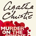 Cover Art for 9780007119318, Murder on the Orient Express by Agatha Christie