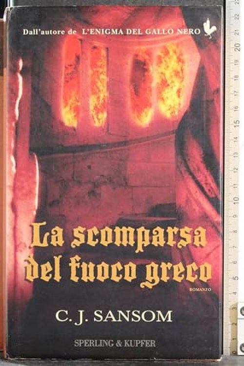 Cover Art for 9788820037369, La scomparsa del fuoco greco by C. J. Sansom