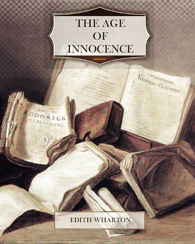 Cover Art for 9781463717711, The Age of Innocence by Edith Wharton