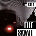 Cover Art for 9782702145302, Elle savait (Cal-Lévy- R. Pépin) by Lee Child