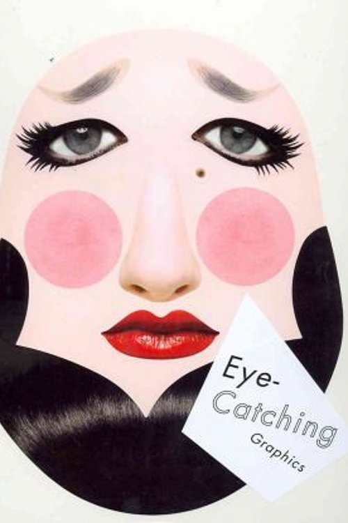 Cover Art for 9784756240705, Eye Catching Graphics by Pie Books