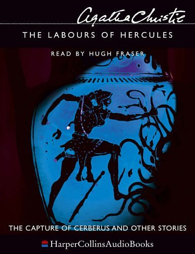 Cover Art for 9780007189816, The Labours of Hercules: Capture of Cerberus by Agatha Christie