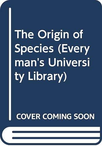 Cover Art for 9780460018111, The Origin of Species (Everyman's University Library) by Charles Darwin