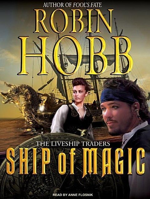 Cover Art for 9781400164370, Ship of Magic by Robin Hobb