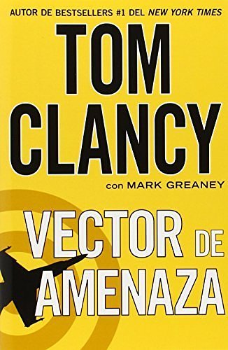 Cover Art for B01FGP0SGO, Vector de amenaza (Spanish Edition) by Tom Clancy (2014-03-04) by Unknown