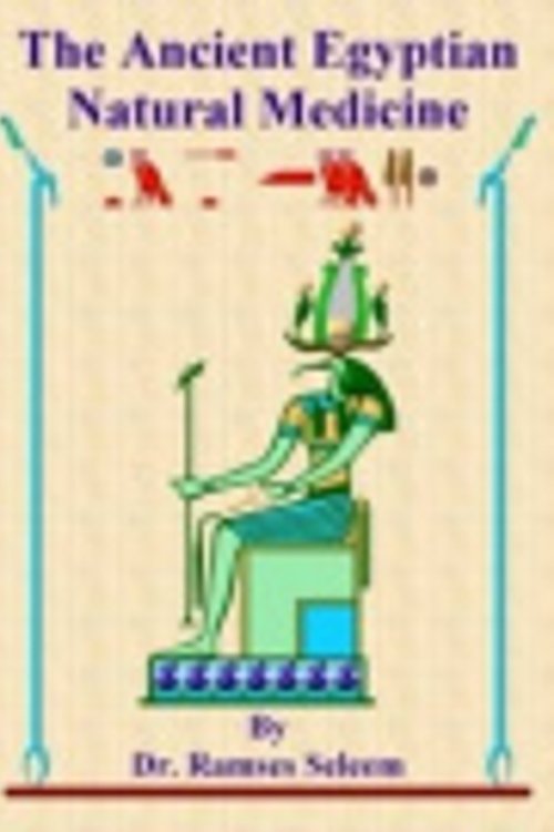 Cover Art for 9781901779233, The Ancient Egyptian Natural Medicine by Dr. Ramses Seleem