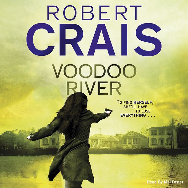 Cover Art for 9781409155287, Voodoo River by Robert Crais