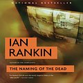 Cover Art for 9781594838798, Naming of the Dead, The by Ian Rankin