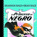 Cover Art for 9786073161732, Princesa de negro by Shannon/Hale Hale