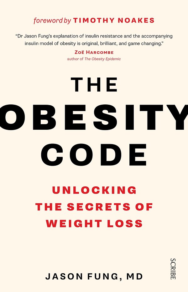 Cover Art for 9781925321517, The Obesity CodeUnlocking the Secrets of Weight Loss by Jason Fung